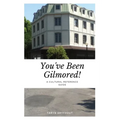 You've Been Gilmored!: A Cultural Reference Guide - Paperback