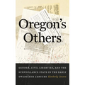 Oregon's Others: Gender, Civil Liberties, and the Surveillance State in the Early Twentieth Century
