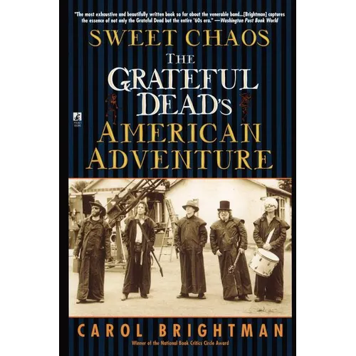 Sweet Chaos: The Grateful Dead's American Adventure - Paperback