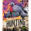 Turkey Hunting - Library Binding