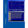 Programming Non-Graphical Games in C++ - Paperback