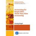 Accounting for People Who Think They Hate Accounting - Paperback