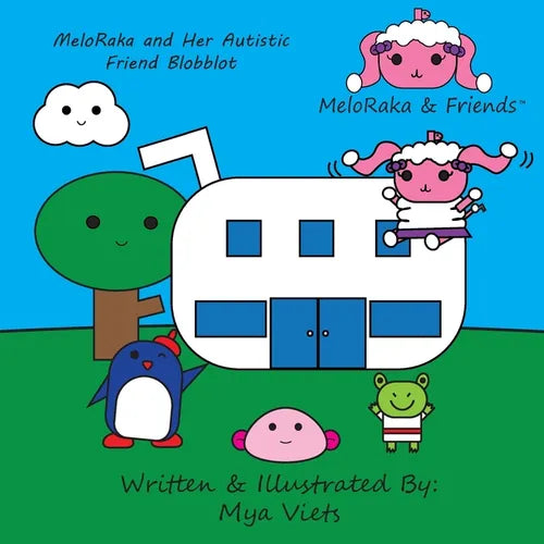 MeloRaka and Her Autistic Friend Blobblot - Paperback