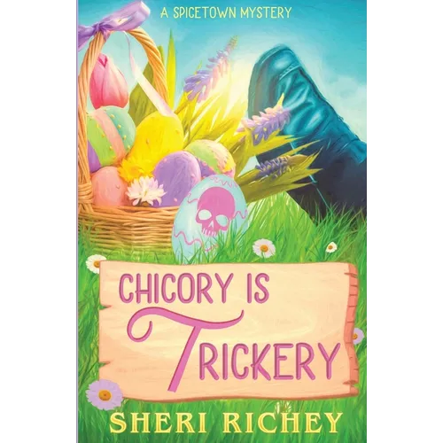 Chicory is Trickery - Paperback