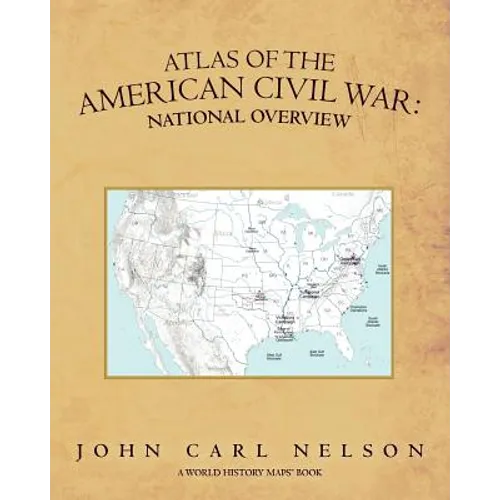 Atlas of the American Civil War: National Overview