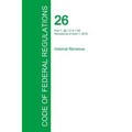 Code of Federal Regulations Title 26, Volume 1, April 1, 2015