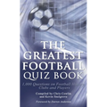 The Greatest Football Quiz Book - Paperback