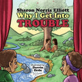 Why I Get Into Trouble: I Really Need to Know: I Really Need to Know Book 1 - Paperback