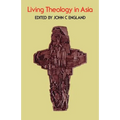 Living Theology in Asia - Paperback