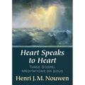 Heart Speaks to Heart - A Holy Week Retreat from Henri Nouwen Based on the Sacred Heart: Three Gospel Meditations on Jesus - Paperback