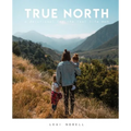 True North: A Devotional for the Real Life Mom - Paperback