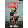 If This Is Normal - Paperback