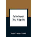 The Non-Dramatic Works Of Hrosvitha: Text, Translation, And Commentary - Paperback