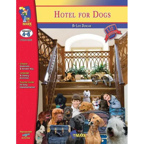 Hotel for Dogs by Lois Duncan, Novel Study: Grades 4-6 - Paperback
