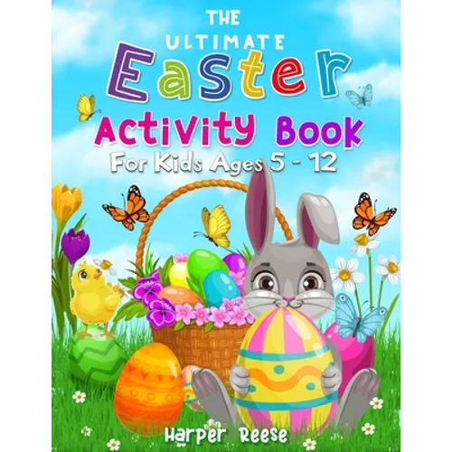 The Ultimate Easter Activity Book For Kids Ages 5 - 12 - Paperback