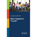 A Study Guide for Ellen Hopkins's "Crank" - Paperback