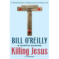Killing Jesus: A History - Paperback