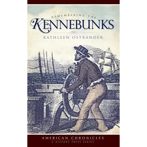 Remembering the Kennebunks