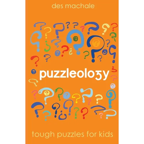Puzzleology: Tough Puzzles for Smart Kids - Paperback