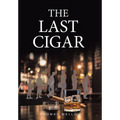 The Last Cigar - Hardcover