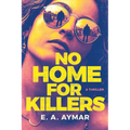 No Home for Killers: A Thriller - Paperback