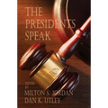 The Presidents Speak