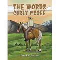 The Words of Curly McGee - Hardcover