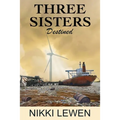 Three Sisters Destined - Paperback