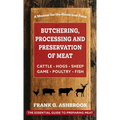 Butchering, Processing and Preservation of Meat - Hardcover