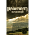 Dragonforged: The Veil Shatters - Hardcover