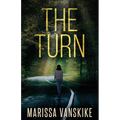 The Turn (How It Had To Be, #3) - Paperback