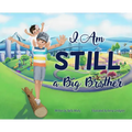 I Am STILL a Big Brother - Hardcover