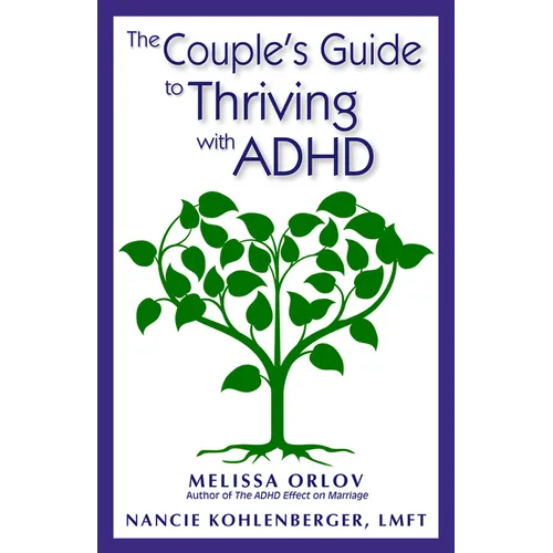 The Couple's Guide to Thriving with ADHD - Paperback