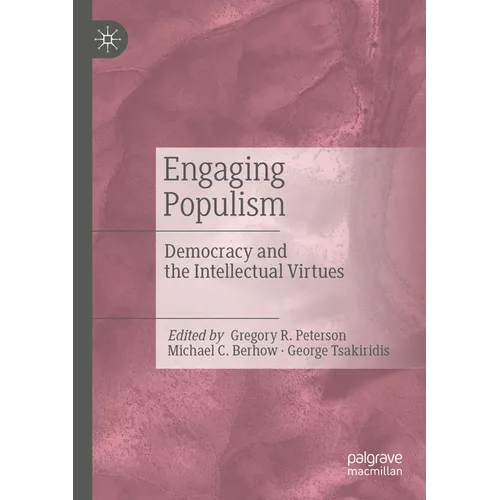 Engaging Populism: Democracy and the Intellectual Virtues - Paperback