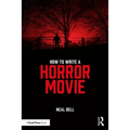How to Write a Horror Movie - Paperback