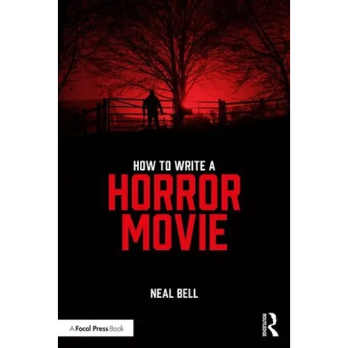 How to Write a Horror Movie - Paperback