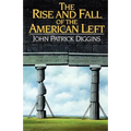 The Rise and Fall of the American Left