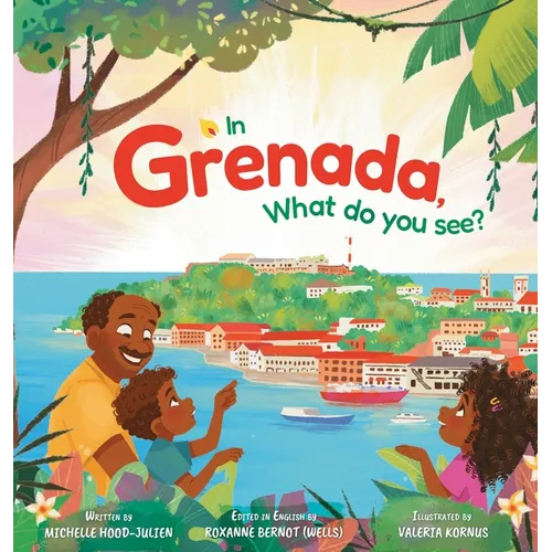 In Grenada. What do you see? - Hardcover