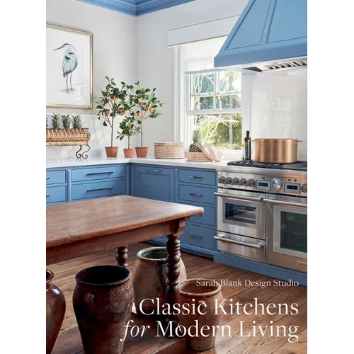 Classic Kitchens for Modern Living - Hardcover