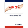 On the Origin of Ideas - Paperback