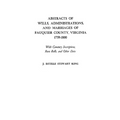 Abstracts of Wills, Administrations, and Marriages of Fauquier County, Virginia, 1759-1800 (Improved)