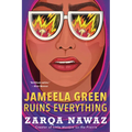 Jameela Green Ruins Everything - Paperback