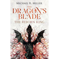 The Dragon's Blade: The Reborn King