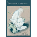 The Invocation of Presence - Paperback