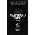 Wayward Suns - Paperback