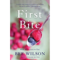 First Bite: How We Learn to Eat - Paperback