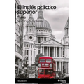 El ingles practico superior. Tomo I - Paperback