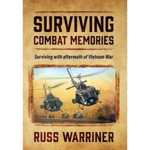 Surviving Combat Memories: Surviving with aftermath of Vietnam War
