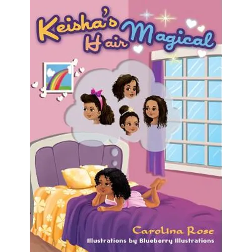Keisha's Magical Hair - Hardcover