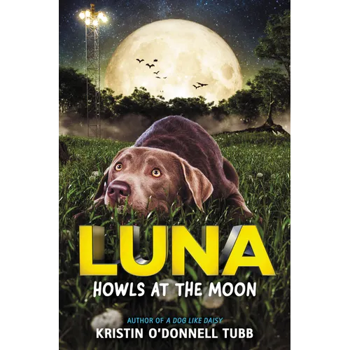 Luna Howls at the Moon - Hardcover